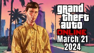 GTA Online Weekly Update March 21, 2024